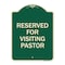 Signmission Reserved for Visiting Pastor Heavy-Gauge Aluminum Architectural Sign, 24" x 18", G-1824-23167 A-DES-G-1824-23167 - alternate 1